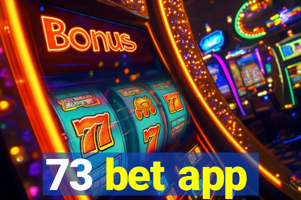 73 bet app